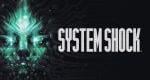 System Shock 2.1 update out now, big Nintendo Switch 2 and Switch improvements
