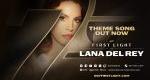 007 First Light releases theme song performed by Lana Del Rey