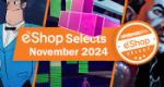 Feature: Nintendo Life eShop Selects & Readers' Choice (November 2024)