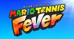 Mario Tennis Fever coming next year for Nintendo Switch 2