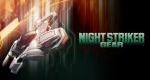 Night Strike Gear out on Nintendo Switch tomorrow