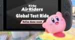 Guide: Kirby Air Riders Global Test Ride Times - When Is The Online Demo Happening?