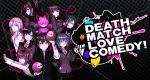 Death Match Love Comedy release date, new trailer