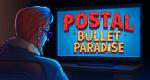 Postal: Bullet Paradise announced for Nintendo Switch