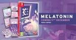 Melatonin gains Nintendo Switch physical release