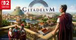 Citadelum launch trailer – strategy / city building game lands on Nintendo Switch 2