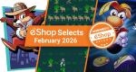 Feature: Nintendo Life eShop Selects (February 2026)
