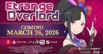 Etrange Overlord launch trailer – Disgaea and Rhapsody creator’s new action RPG on Nintendo Switch