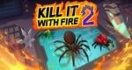 Kill It With Fire 2 gets Nintendo Switch release date