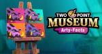 Two Point Museum announces Arty-Facts DLC
