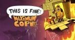 This Is Fine: Maximum Cope out on Nintendo Switch this week