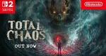Total Chaos launch trailer – psychological horror game hits Nintendo Switch 2