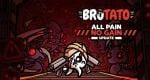 Brotato “All Pain No Gain” update announced, patch notes – Nightmare difficulty, new character, weapon, more