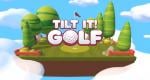 Tilt It Golf planned for Nintendo Switch