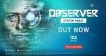 Observer: System Redux launch trailer – Bloober Team’s psychological horror game lands on Nintendo Switch 2