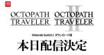 Octopath Traveler 1 and 2 announce Nintendo Switch 2 versions, out today in Japan [update: full details, trailer]