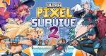 Ultra Pixel Survive 2 hitting Nintendo Switch this week