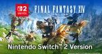 Final Fantasy 14 gets first Nintendo Switch 2 gameplay