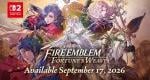 Fire Emblem: Fortune’s Weave gets new “The Stage Is Set” trailer