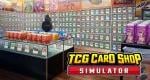 TCG Card Shop Simulator gets Nintendo Switch 2 and Switch release date, new trailer