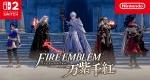 Fire Emblem: Fortune’s Weave overview trailer released
