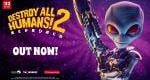Destroy All Humans 2: Reprobed Nintendo Switch 2 launch trailer