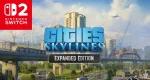 Cities: Skylines – Expanded Edition announced for Nintendo Switch 2