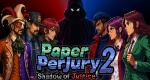 Paper Perjury coming to Nintendo Switch 2 and Switch, Paper Perjury 2: Shadow of Justice announced for Switch 2
