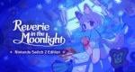 Reverie in the Moonlight coming to Nintendo Switch 2, Switch