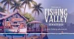 Fishing Valley Remastered heading to Nintendo Switch