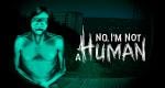 Horror thriller No I’m Not a Human heading to Nintendo Switch