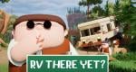 RV There Yet announced for Nintendo Switch 2 release