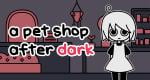 A Pet Shop After Dark coming to Nintendo Switch