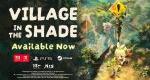Village in the Shade launch trailer – Nintendo Switch 2 and Switch get farming game from Yomawari devs