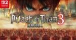 Attack on Titan 3 gives first look at the Nintendo Switch 2 version